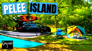 Pelee Island Camping Ep 1